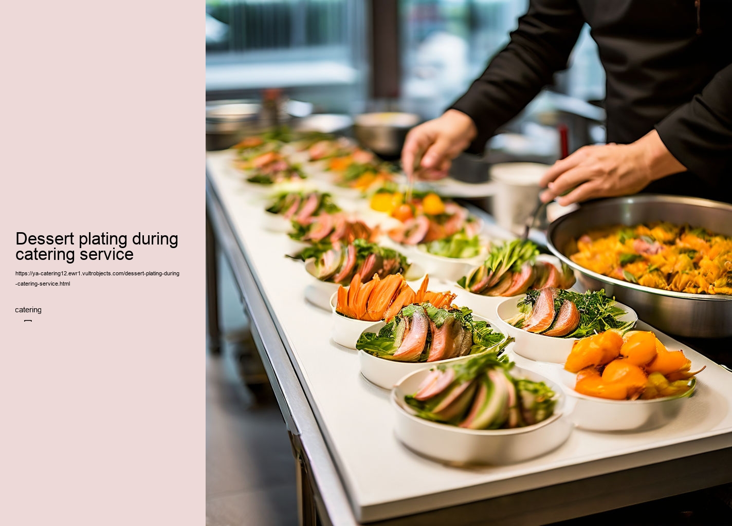 Dessert plating during catering service